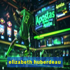 elizabeth huberdeau